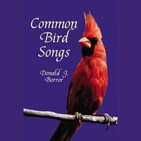 Common Bird Songs - Donald J. Borror