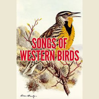 Songs of Western Birds - Donald J. Borror