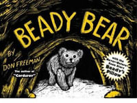 Beady Bear : With the Never-Before-Seen Story Beady's Pillow - DON FREEMAN