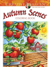 Creative Haven Autumn Scenes Coloring Book : Creative Haven - Teresa Goodridge