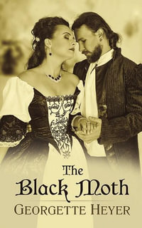 The Black Moth : Dover Books on Literature and Drama - Georgette Heyer