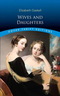 Wives and Daughters : Thrift Editions - Elizabeth Gaskell