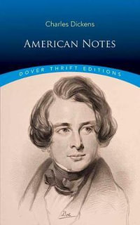 American Notes : Thrift Editions - CHARLES DICKENS