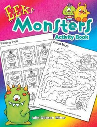 EEK! Monsters : Activity Book : Dover Kids Activity Books: Fantasy - Julie Dobson Miner