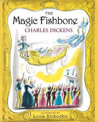 Magic Fishbone - Charles Dickens