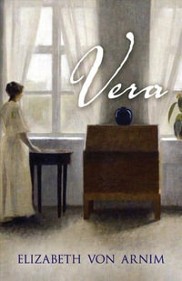 Vera - Elizabeth Von Arnim