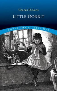 Little Dorrit : Thrift Editions - Charles Dickens