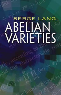 Abelian Varieties : Dover Books on Mathematics - Serge Lang