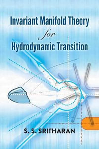 Invariant Manifold Theory for Hydrodynamic Transition : Dover Books on Mathematics - S. S. Sritharan