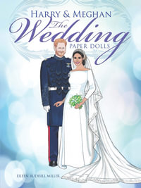 Harry and Meghan : Wedding Paper Dolls - Eileen Rudisill Miller