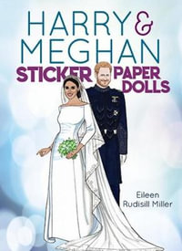 Harry and Meghan Sticker Paper Dolls : Little Activity Books - Eileen Rudisill Miller