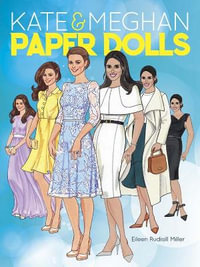 Kate & Meghan Paper Dolls : Dover Paper Dolls - Eileen Rudisill Miller