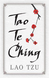 Tao Te Ching by LAO TZU, 9780486841908