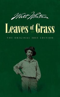 Leaves of Grass - Walt Whitman