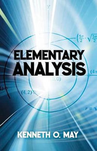 Elementary Analysis : Dover Books on Mathematics - KENNETH MAY