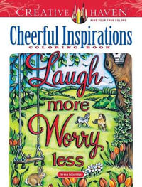 Cheerful Inspirations - Adult Coloring Book : Creative Haven - TERESA GOODRIDGE