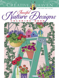 Fanciful Nature Designs - Adult Coloring Book : Creative Haven - Jessica Mazurkiewicz