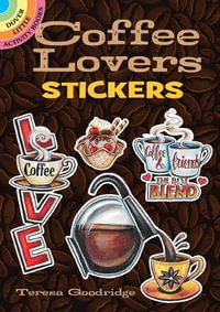 Coffee Lovers Stickers : Little Activity Books - TERESA GOODRIDGE