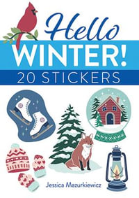 Hello Winter! 20 Stickers : Dover Sticker Books - JESSICA MAZURKIEWICZ