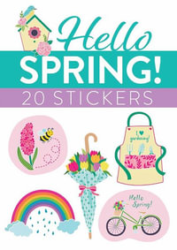 Hello Spring! 20 Stickers : Dover Stickers - JESSICA MAZURKIEWICZ