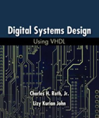 Digital Systems Design Using VHDL - Charles H. Roth