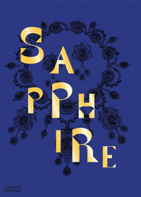 Sapphire : A Celebration of Colour - Joanna Hardy