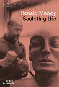 Ronald Moody : Sculpting Life - Ego Ahaiwe Sowinski