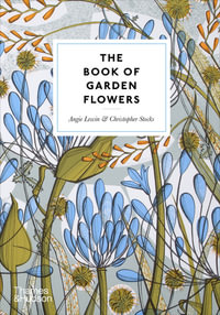 The Book of Garden Flowers - Angie Lewin