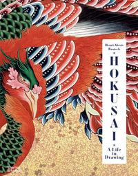 Hokusai : A Life in Drawing (Deluxe Edition) - Henri-Alexis Baatsch