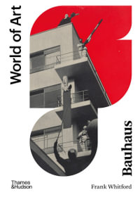 Bauhaus : World of Art - Frank Whitford