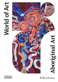 Aboriginal Art : World of Art - Wally Caruana