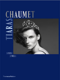 Chaumet Tiaras : Divine Jewels - Clare Phillips