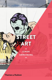 Street Art : Art Essentials - Simon Armstrong