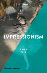 Impressionism : Art Essentials - Ralph Skea