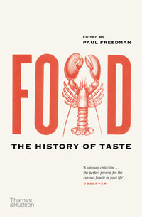 Food : The History of Taste - Paul Freedman