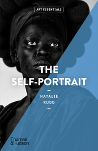 The Self-Portrait : Art Essentials - Natalie Rudd