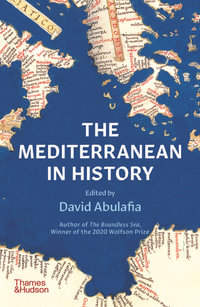 The Mediterranean in History - Oliver Rackham