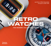 Retro Watches : The Modern Collector's Guide - Mitch Greenblatt