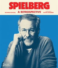 Spielberg : A Retrospective - Richard Schickel