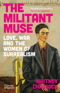 The Militant Muse - Whitney Chadwick