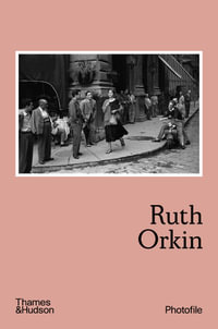 Ruth Orkin : Photofile - Anne Morin