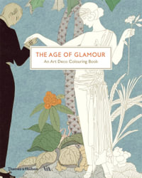 The Age of Glamour : An Art Deco Colouring Book - V &A