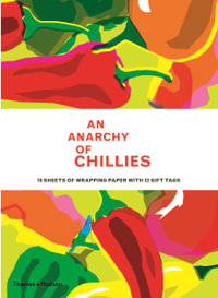 An Anarchy of Chillies : 10 Sheets of Wrapping Paper with Gift Tags - Caz Hildebrand