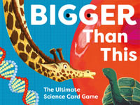 Bigger Than This : The Ultimate Science Showdown - Balthazar Pagani