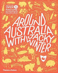 Around Australia with Jacky Winter : Over 75 Awesome Activities! - Jacky Winter Group