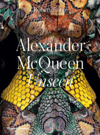 Alexander McQueen : Unseen - Robert Fairer