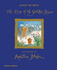 The King of the Golden River : Brainiacs - John Ruskin