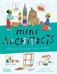 Mini Architects : 20 projects inspired by the great architects - Robert Sae-Heng