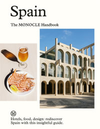 Spain : The Monocle Handbook - Tyler Brûlé