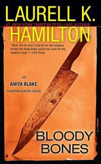 Bloody Bones : Anita Blake, Vampire Hunter 5 (USA EDITION) - Laurell K. Hamilton